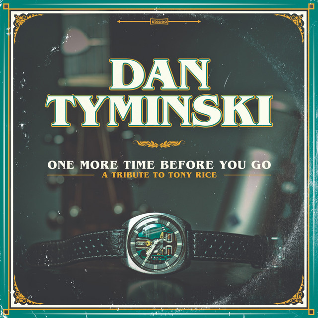 One More Time Before You Go: A Tribute to Tony Rice cover
