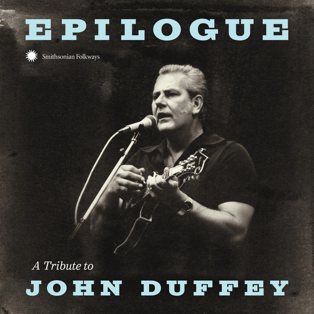 Epilogue: A Tribute to John Duffey cover