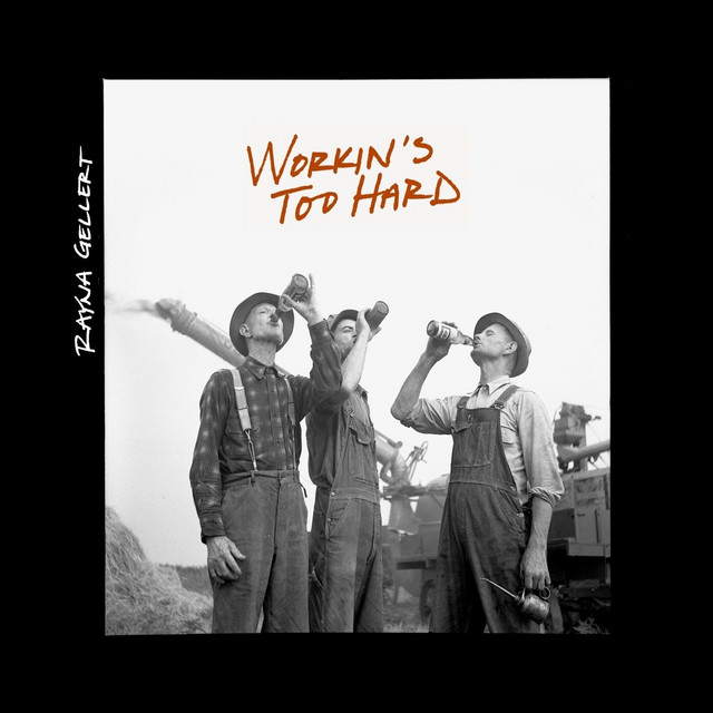 Workin’s Too Hard cover