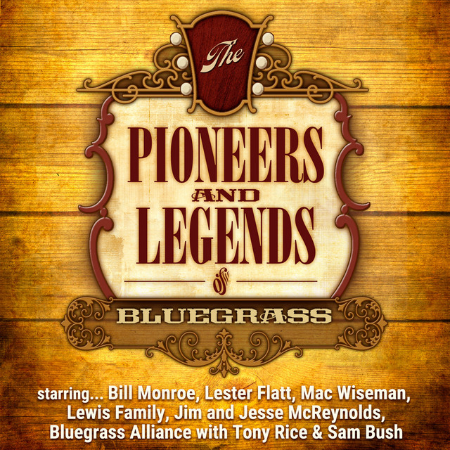 The Pioneers and Legends of Bluegrass cover