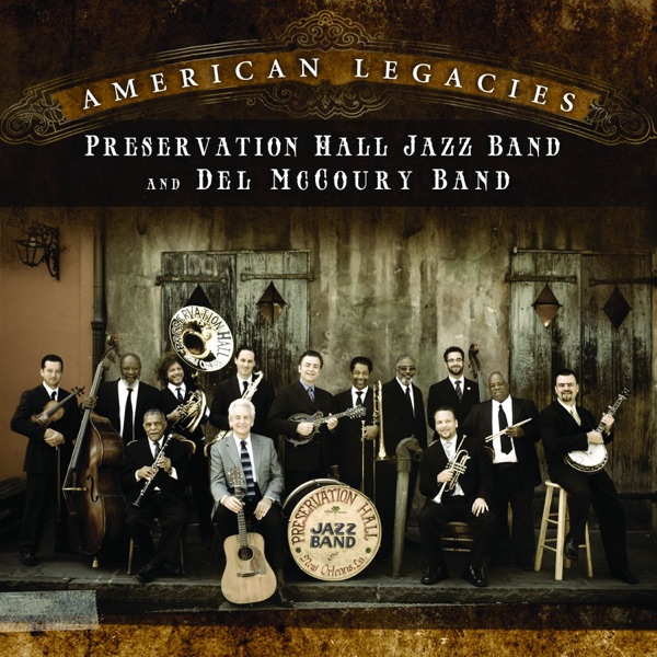 American Legacies: The Preservation Hall Jazz Band and the Del McCoury Band cover
