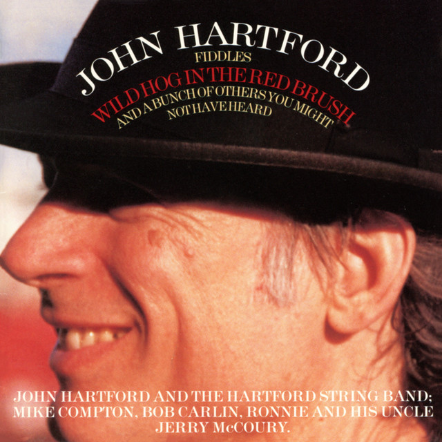 John Hartford Fiddles Wild Hog In The Red Brush (And A Bunch Of Others You Might Not Have Heard) cover